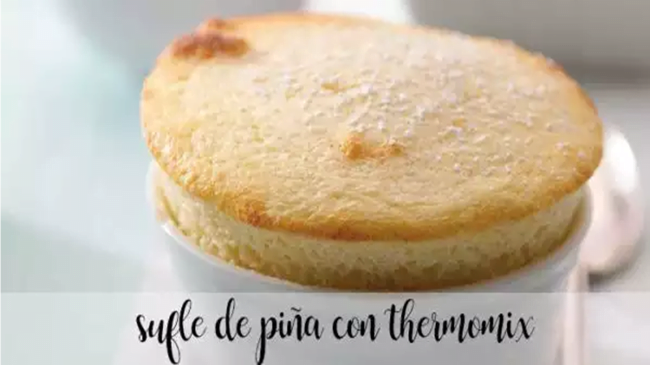 Souffl&eacute; de anan&aacute;s com Thermomix