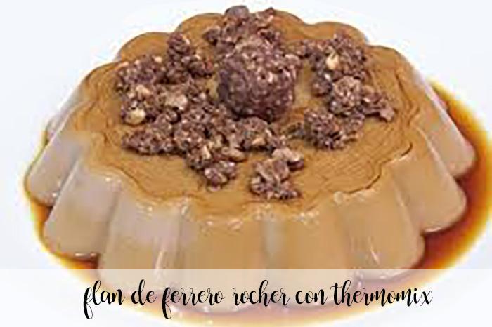 Ferrero Rocher Flan com thermomix