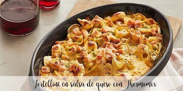 Tortellini em molho de queijo com Thermomix
