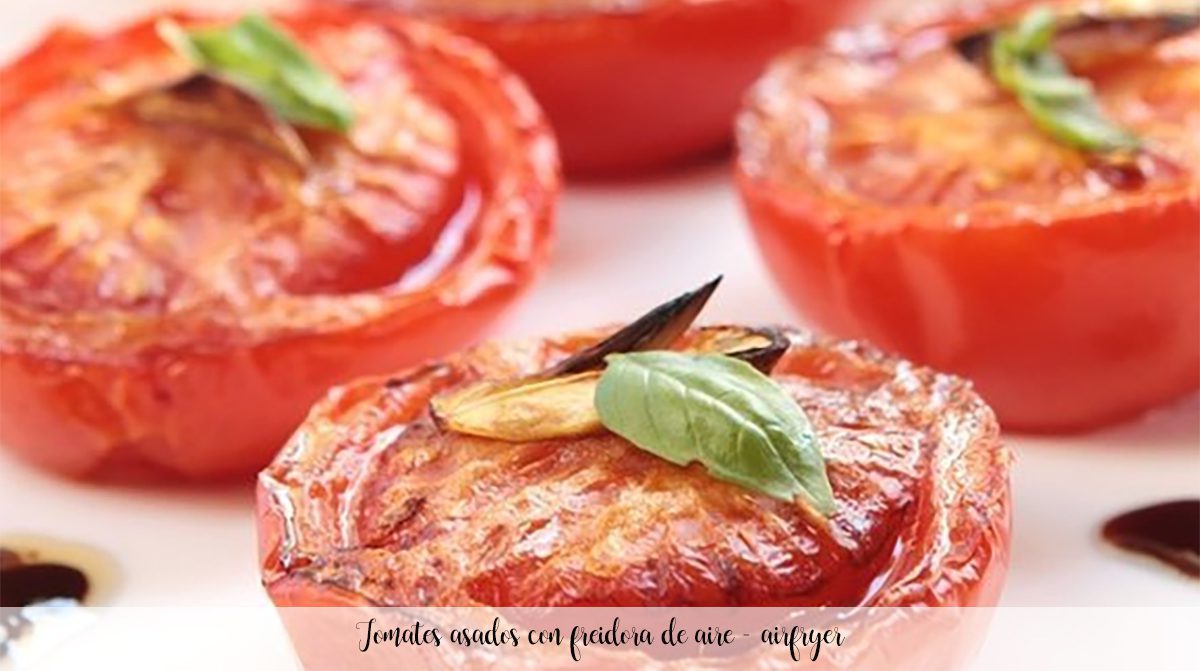 Tomates assados ​​com airfryer - airfryer
