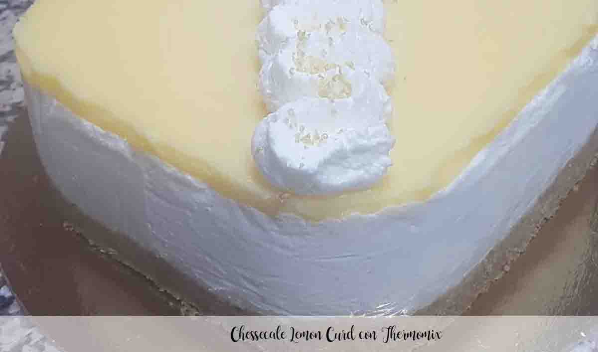 Cheesecale Lemon Curd com Thermomix